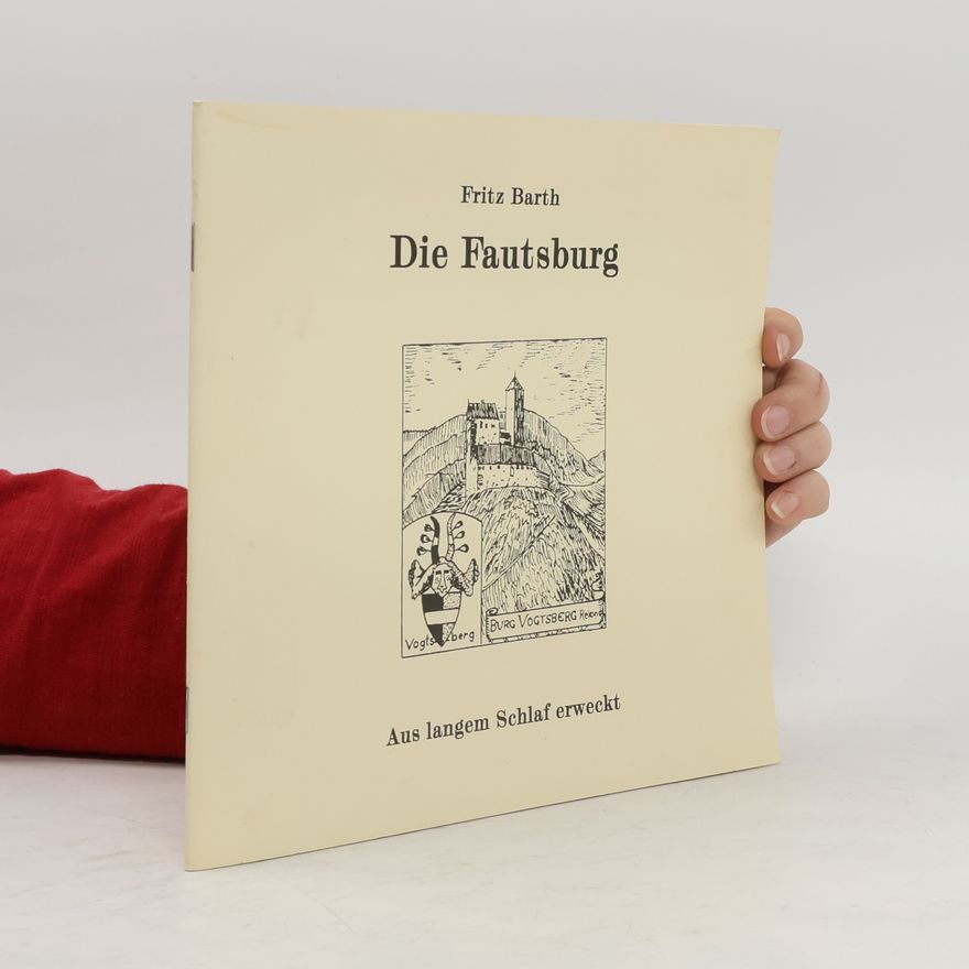 Fritz Barth Die Fautsburg
