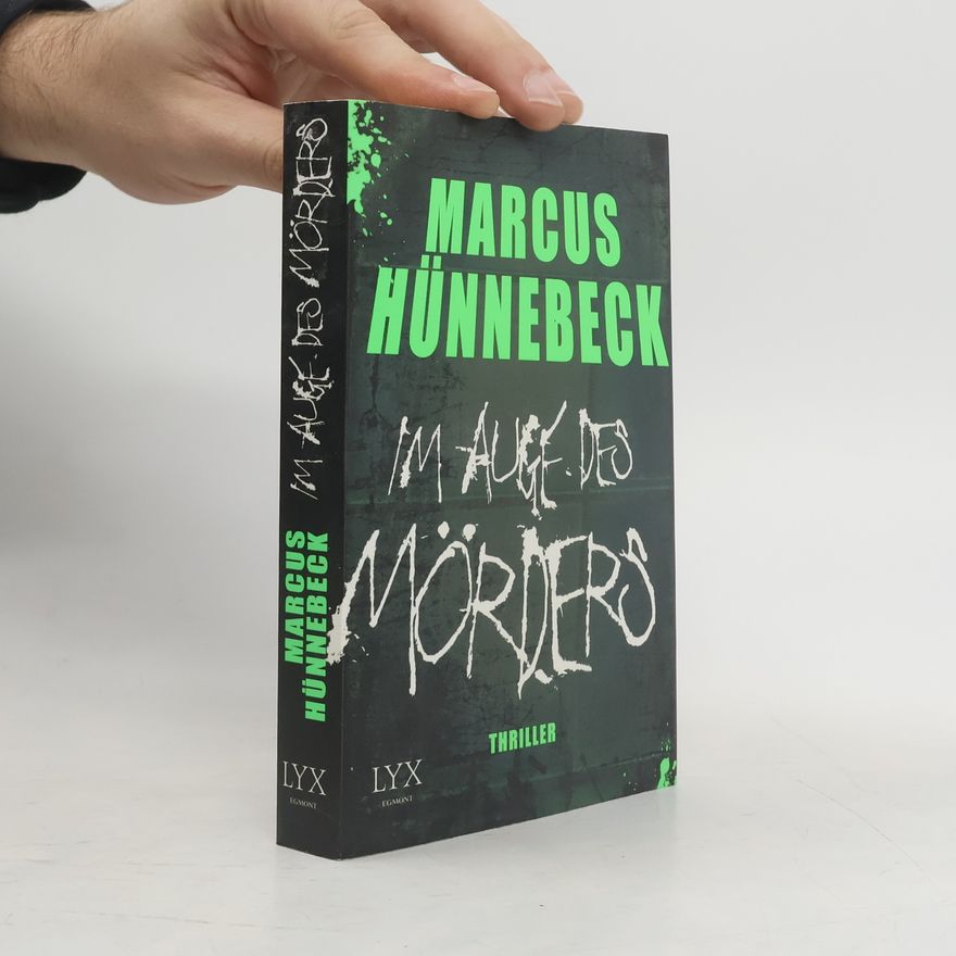 Marcus Hünnebeck Im Auge des Mörders