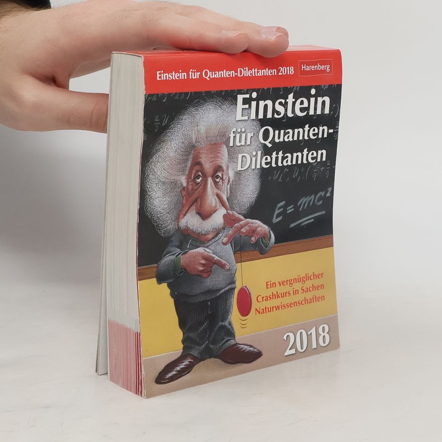Various authors Einstein für Quanten-Dilettanten - Kalender 2018