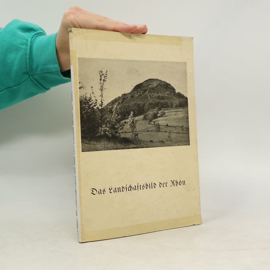 Karl Straub Das Landschaftsbild der Rhön