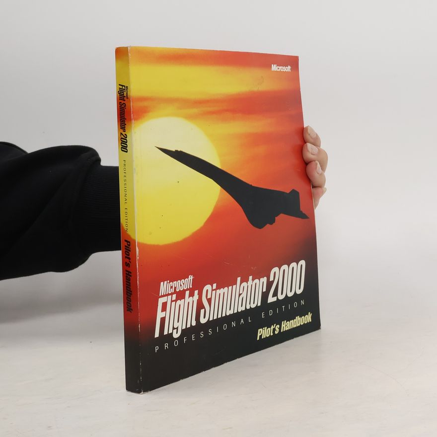 Kolektiv autorů Microsoft Flight Simulator 2000: Professional Edition