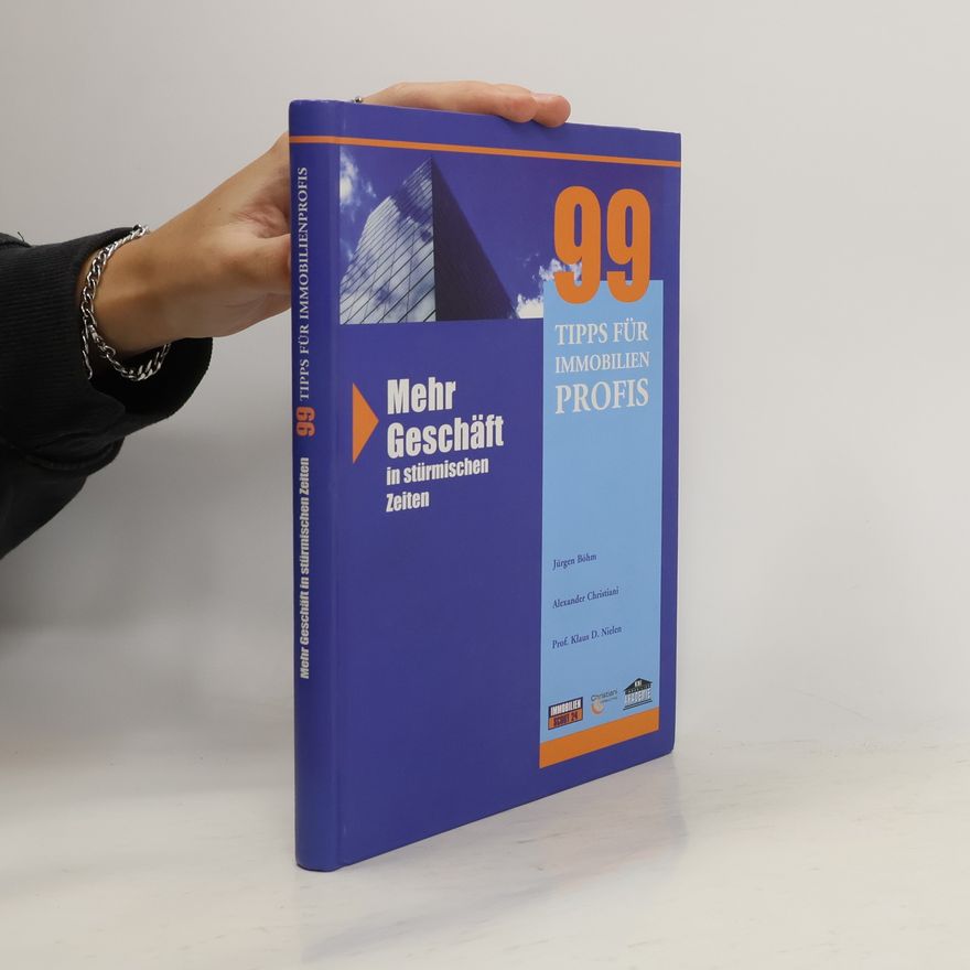Jürgen Böhm 99 Tipps für Immobilienprofis