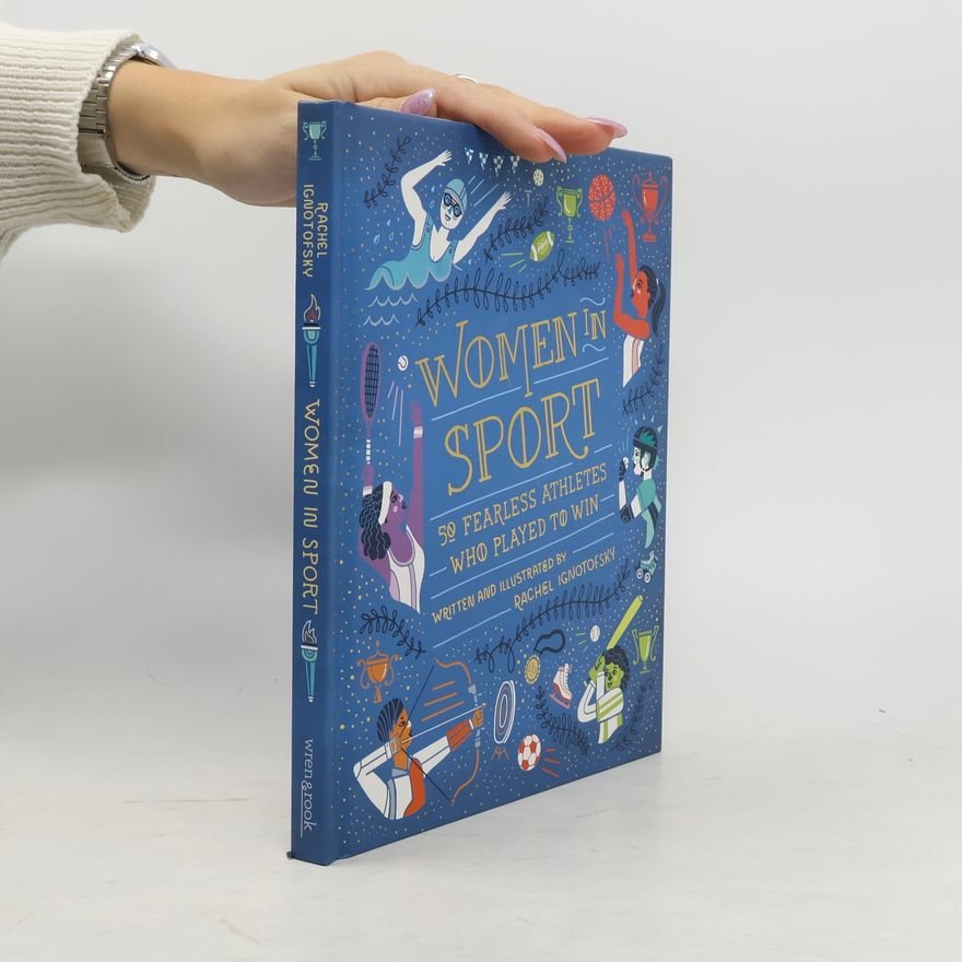 Rachel Ignotofsky Women in Sport