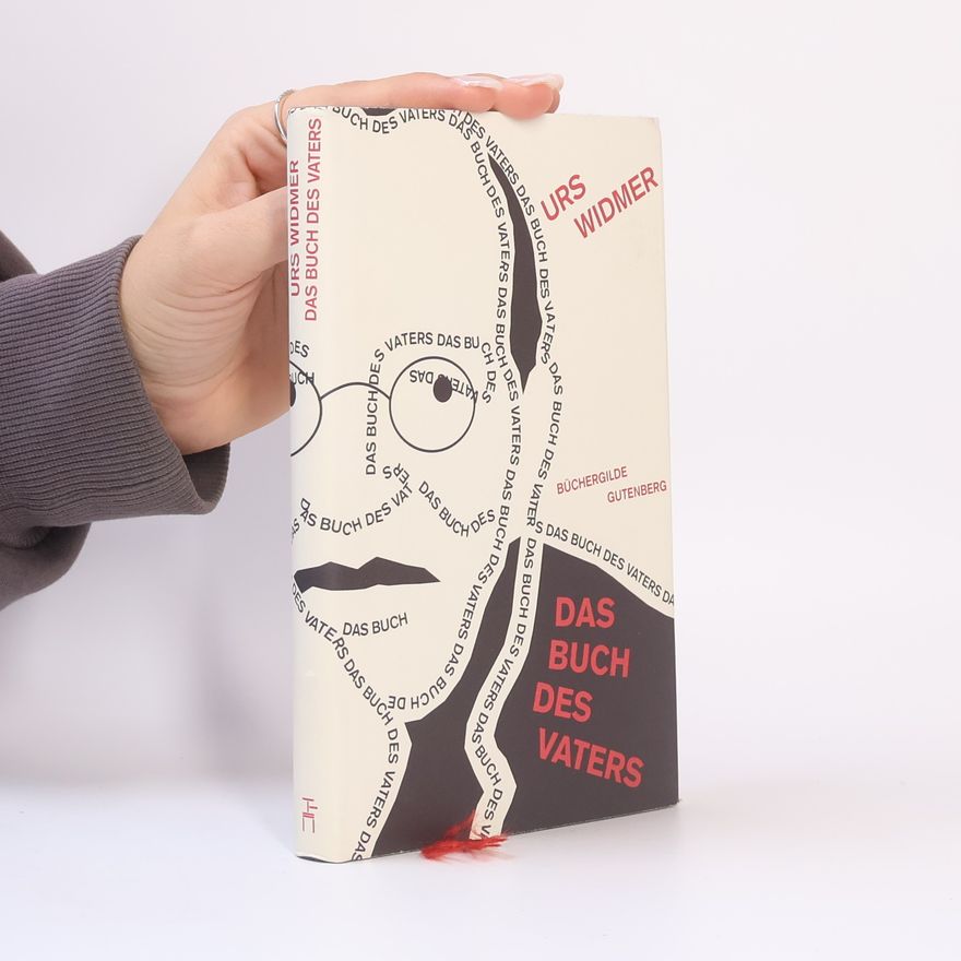 Urs Widmer Das Buch des Vaters