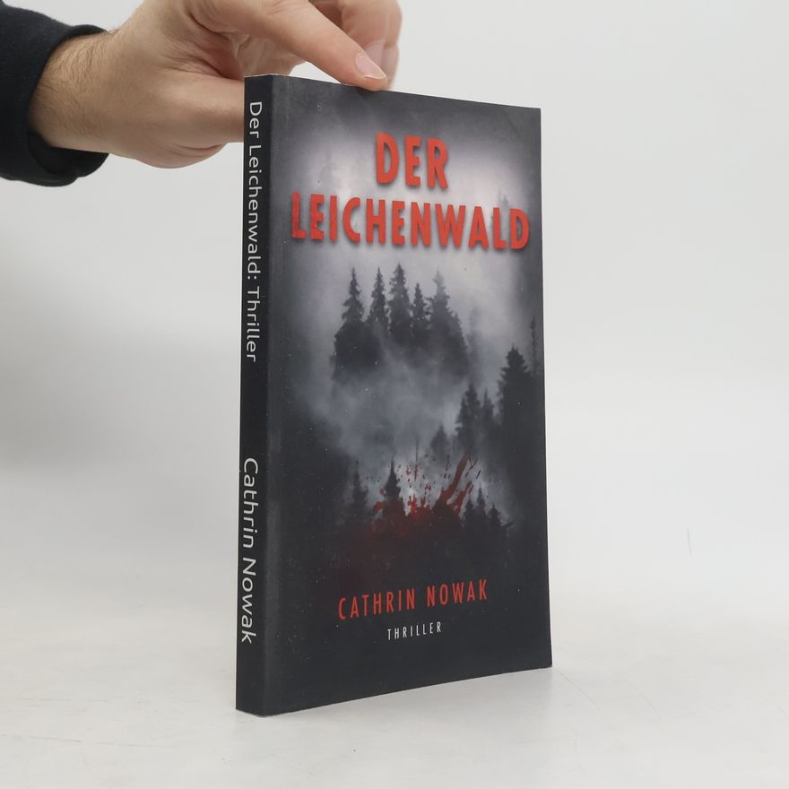 Cathrin Nowak Der Leichenwald