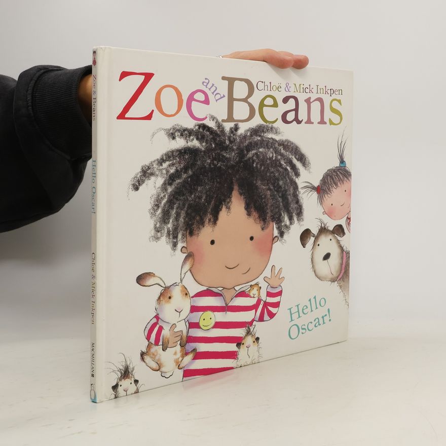 Chloe Inkpen Zoe and Beans: Hello Oscar