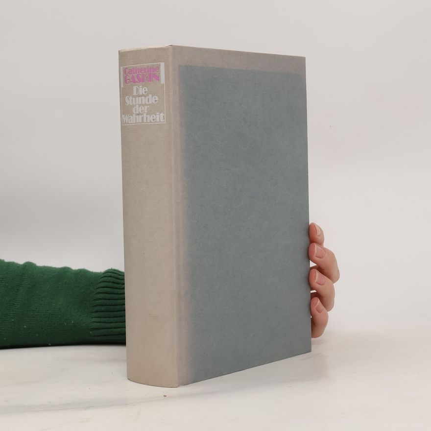 Catherine Gaskin Die Stunde der Wahrheit