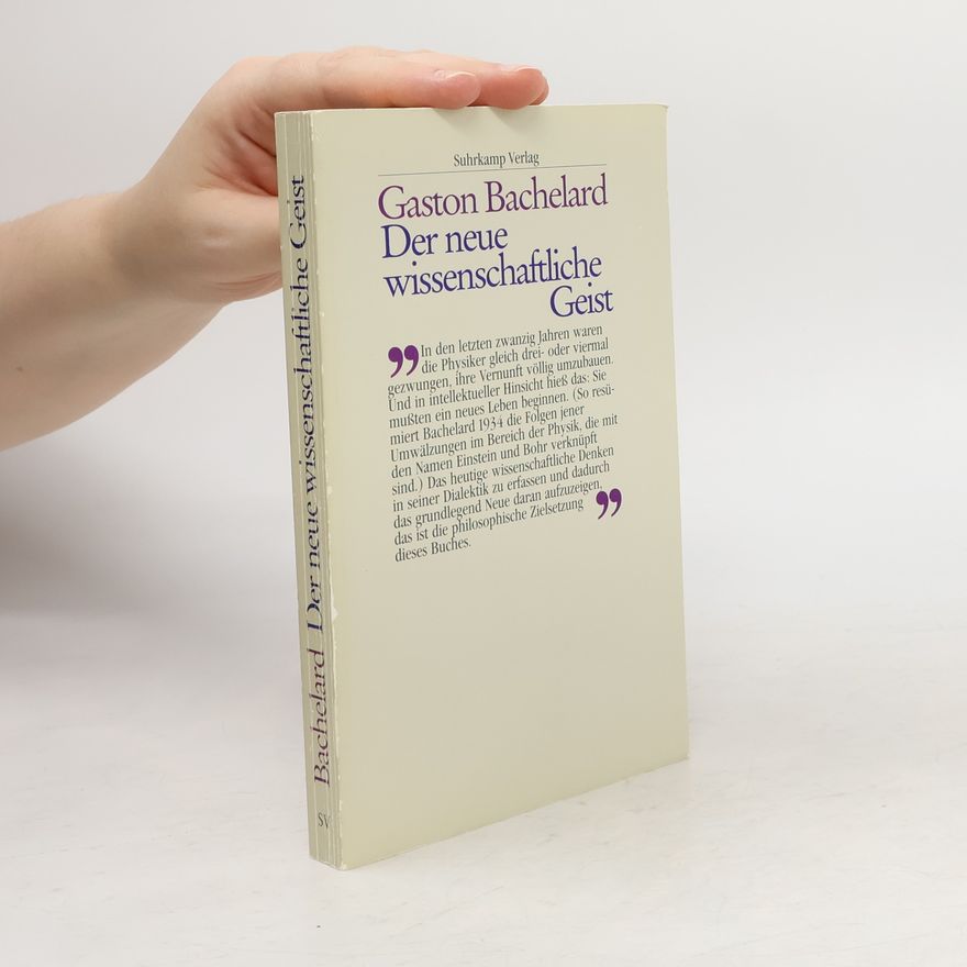 Gaston Bachelard Der neue wissenschaftliche Geist