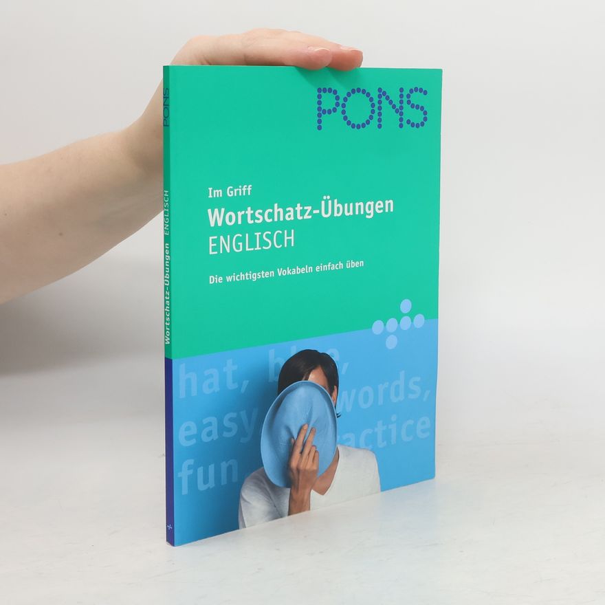 John Flower PONS im Griff - Wortschatz-Übungen Englisch