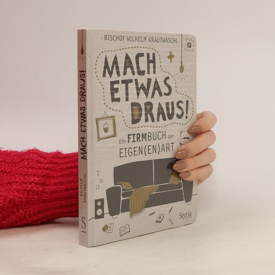 Wilhelm Krautwaschl Mach etwas draus