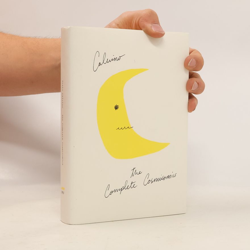 Italo Calvino The Complete Cosmicomics