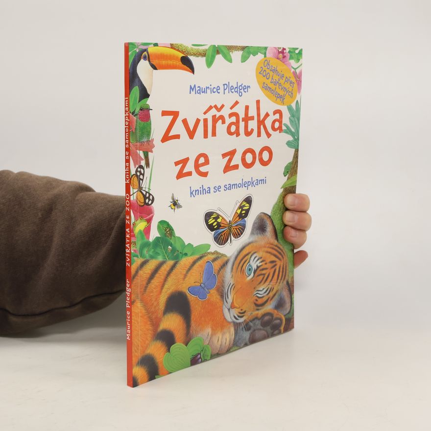 Maurice J. Pledger Zvířátka ze ZOO. Kniha se samolepkami