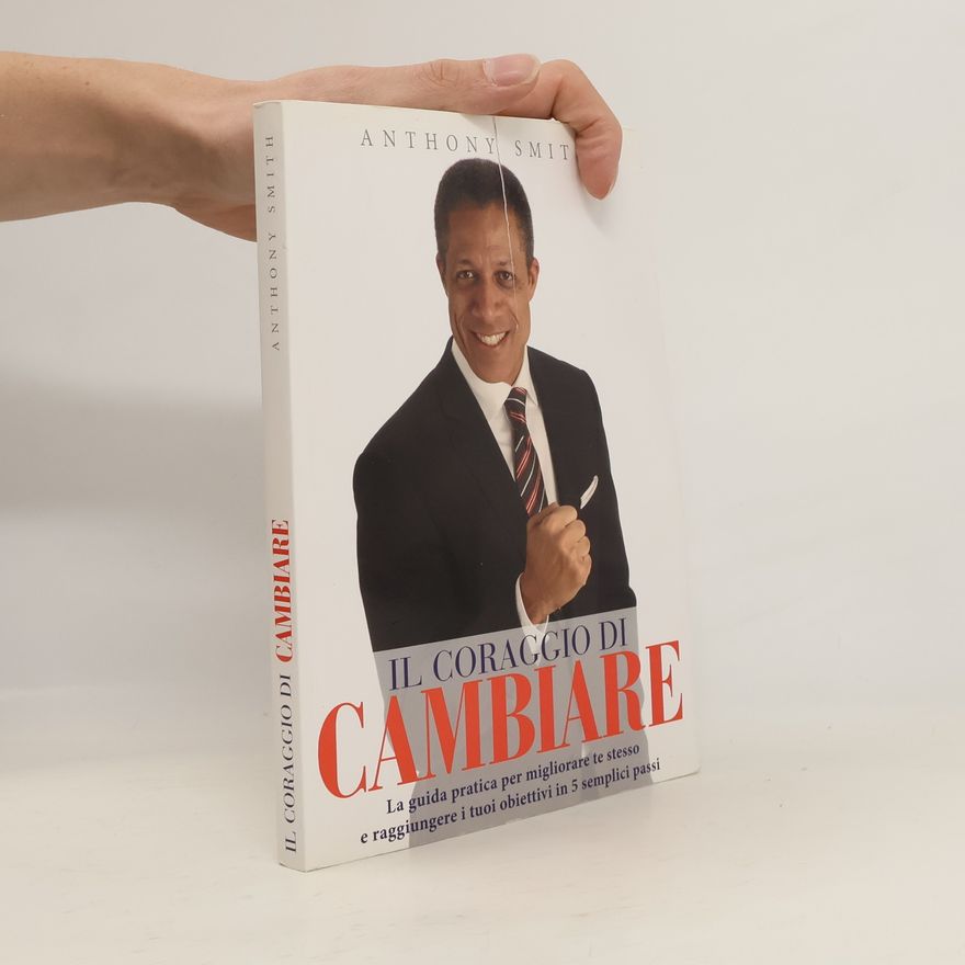 Anthony Smith Il Coraggio di Cambiare