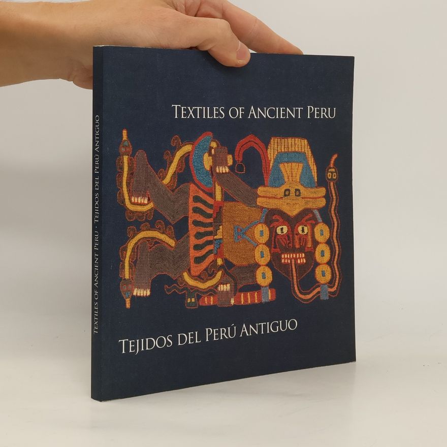 Autorenkollektiv Textiles of Ancient Peru. Tejidos del Perú Antiguo