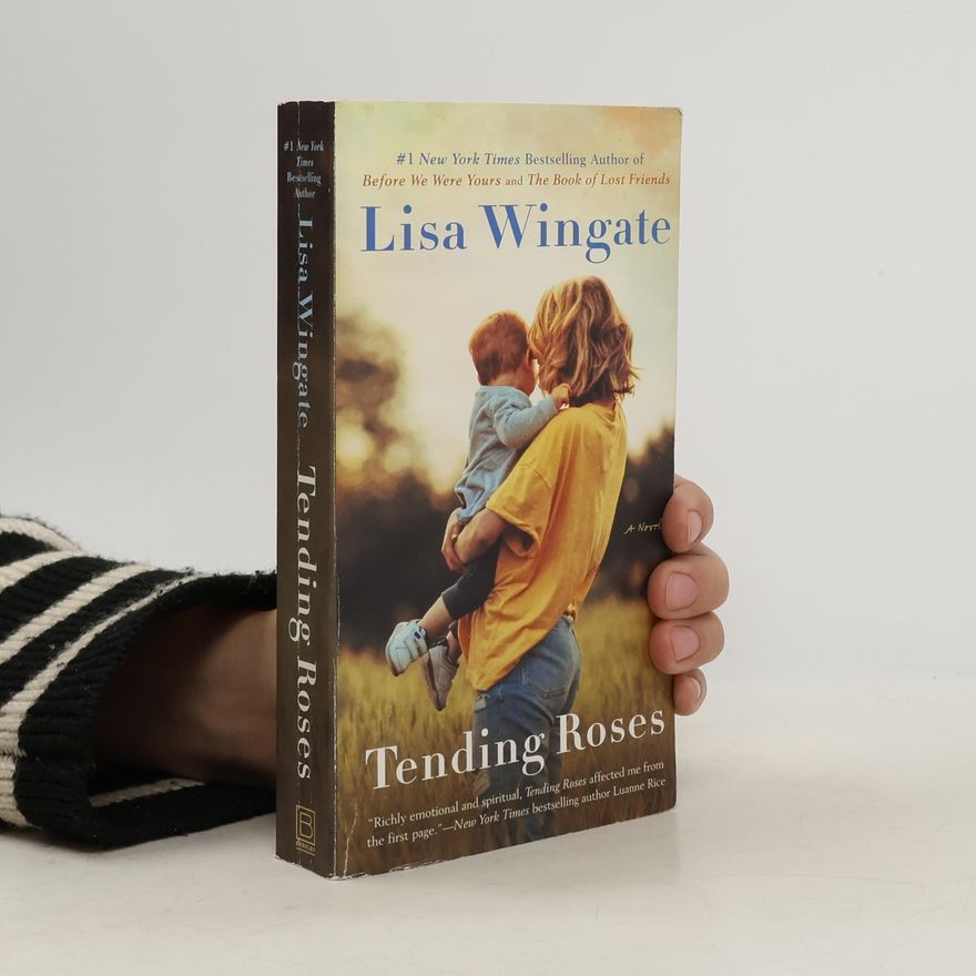 Lisa Wingate Tending Roses