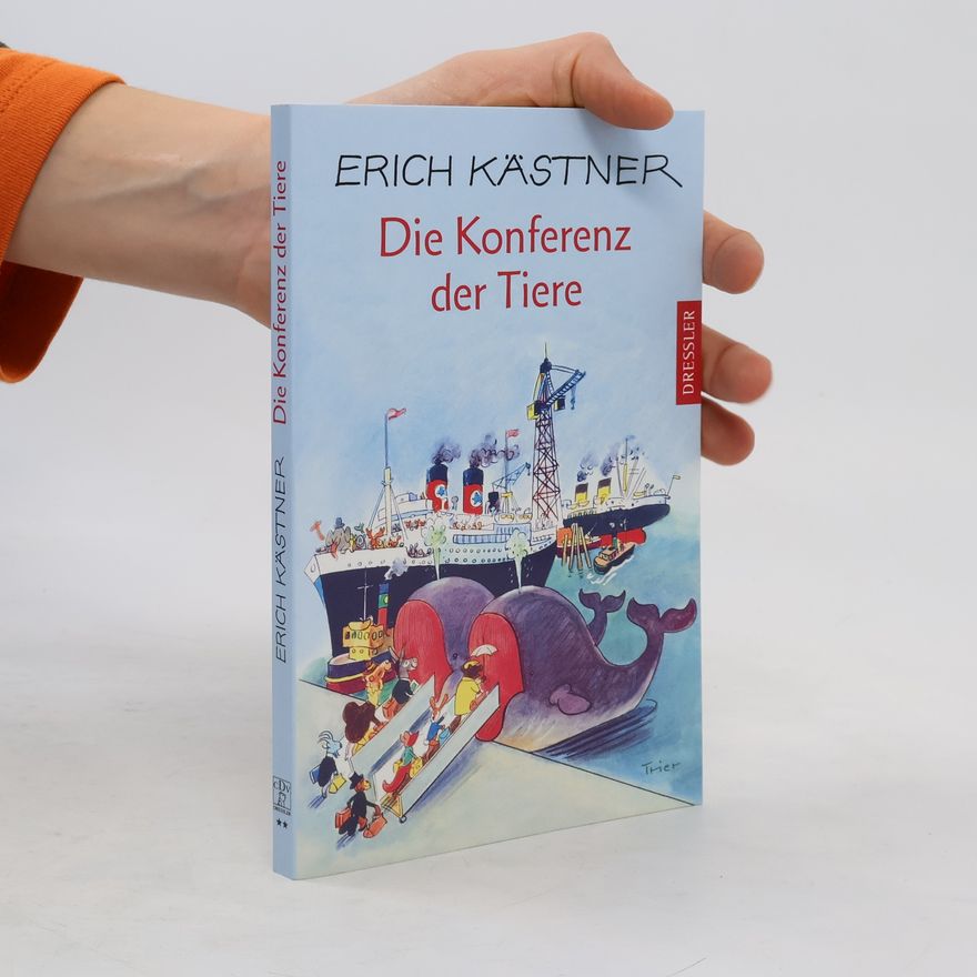 Erich Kästner Die Konferenz der Tiere