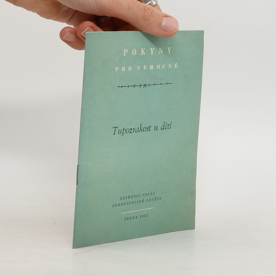 Ludmila Pávová-Krpatová Tupozrakost u dětí