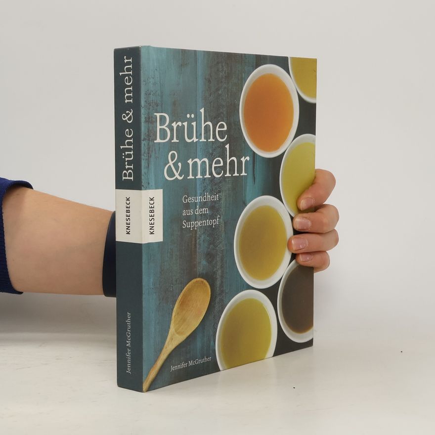 Jennifer McGruther Brühe & mehr
