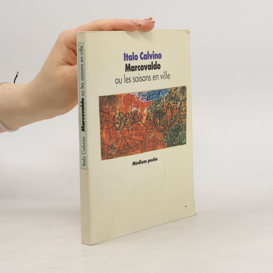 Italo Calvino Marcovaldo ou les saisons en ville