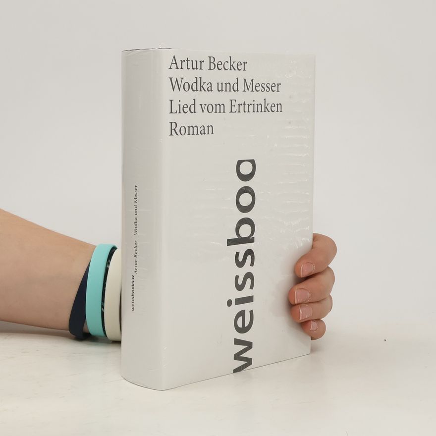 Artur Becker Wodka und Messer