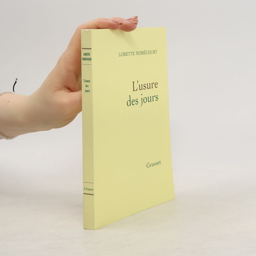 Lorette Nobécourt L'usure des jours