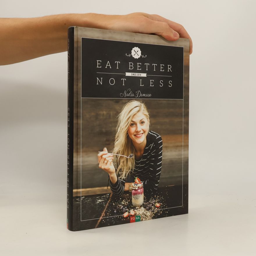 Nadia Damaso Eat better not less