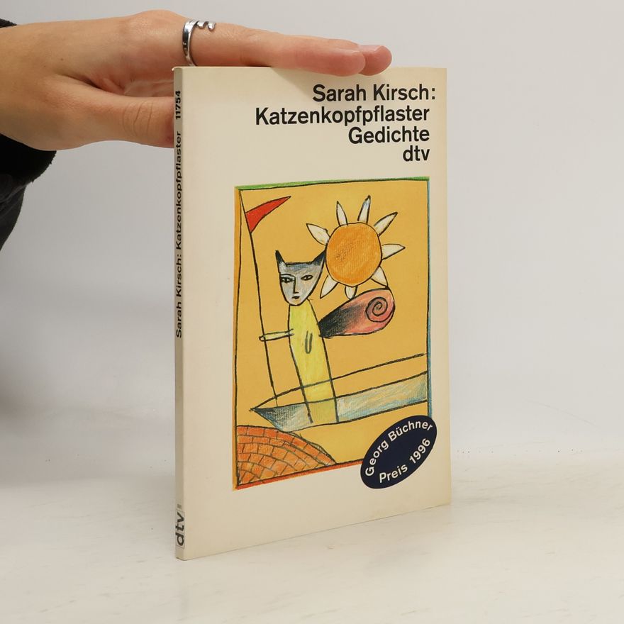 Sarah Kirsch Katzenkopfpflaster. Gedichte