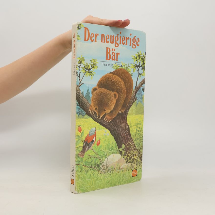François Crozat Der neugierige Bär