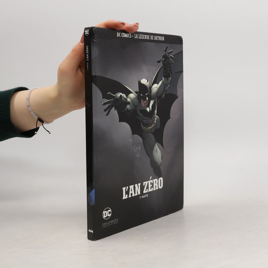 Autorenkollektiv La légende de Batman. L'an zéro 1