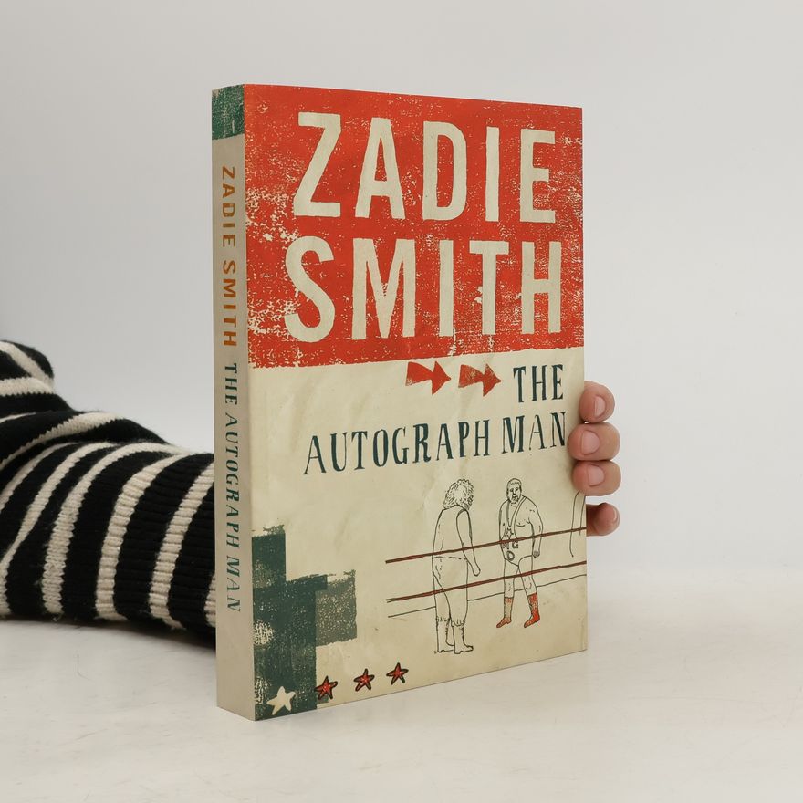 Zadie Smith The Autograph Man