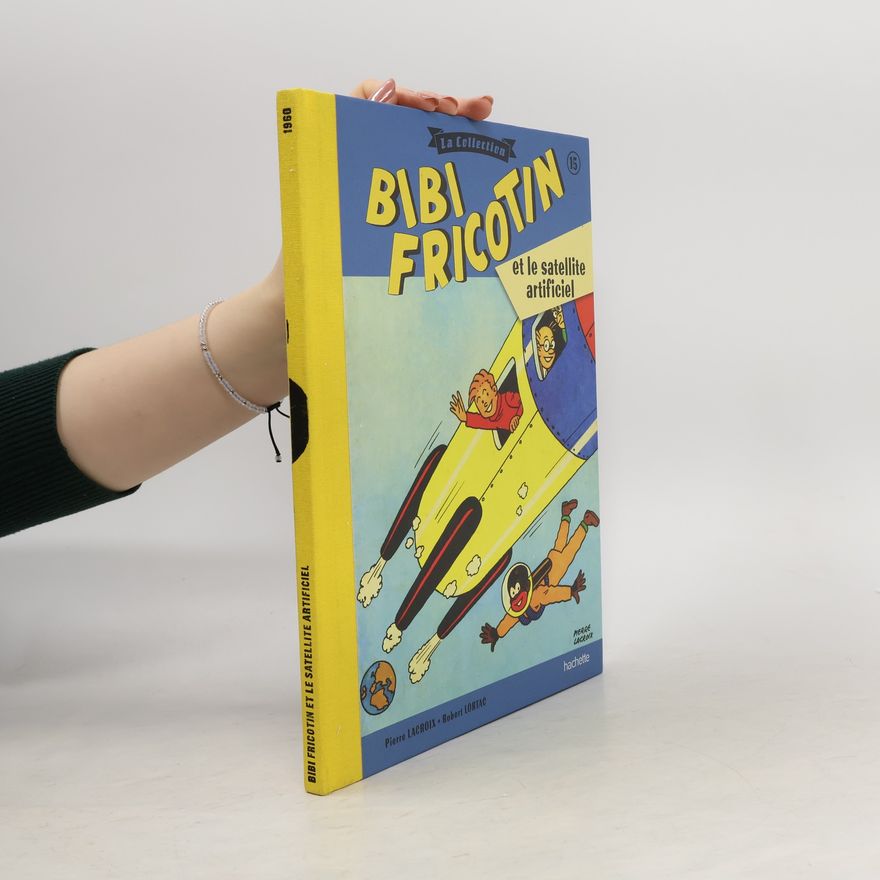 AA.VV. Bibi Fricotin 15. Et le Satellite Artificiel