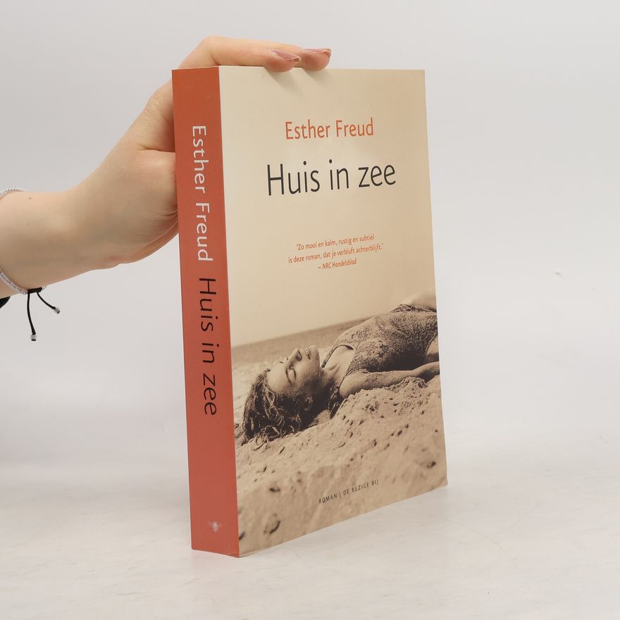 Esther Freud Huis in zee