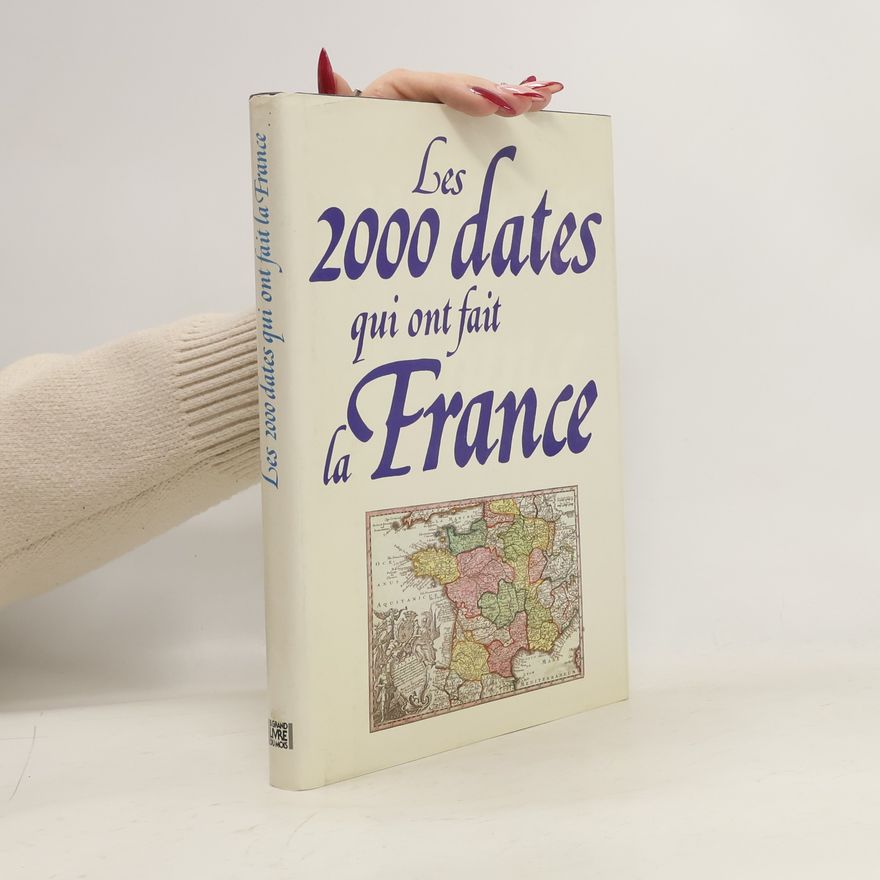 neuveden Les 2000 dates qui ont fait la France
