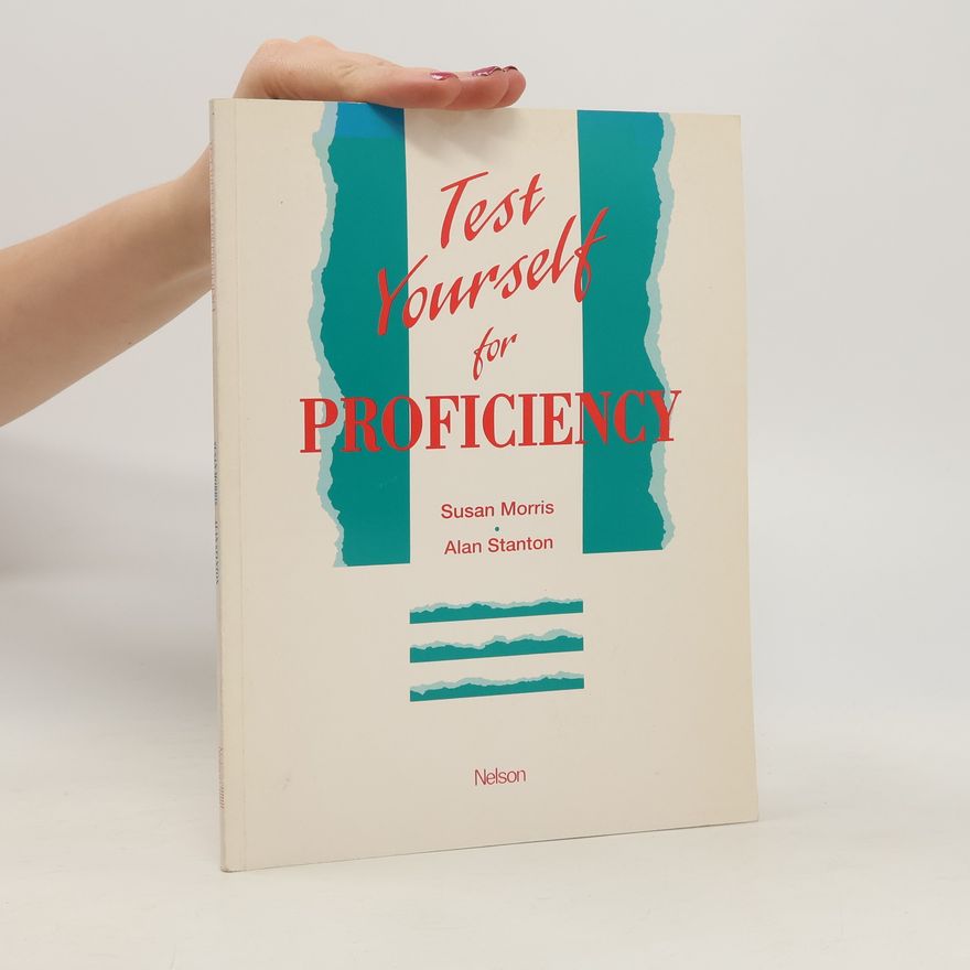 A. J. Alan J. Stanton Test yourself for proficiency