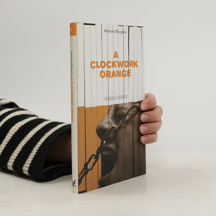 Anthony Burgess Clockwork Orange