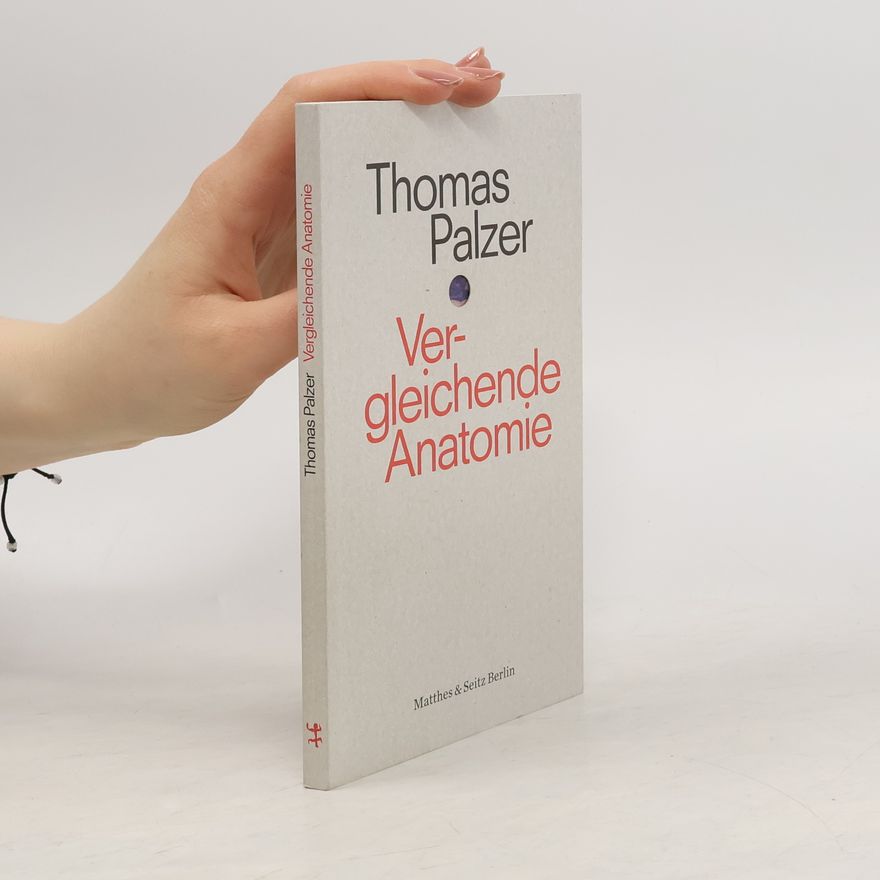 Thomas Palzer Vergleichende Anatomie