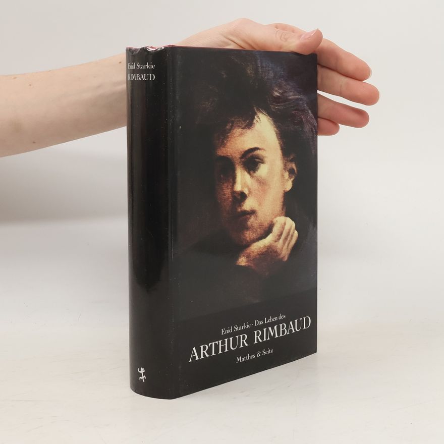 Enid Starkie Das Leben des Arthur Rimbaud