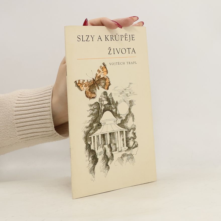 Vojtěch Trapl Slzy a krůpěje života