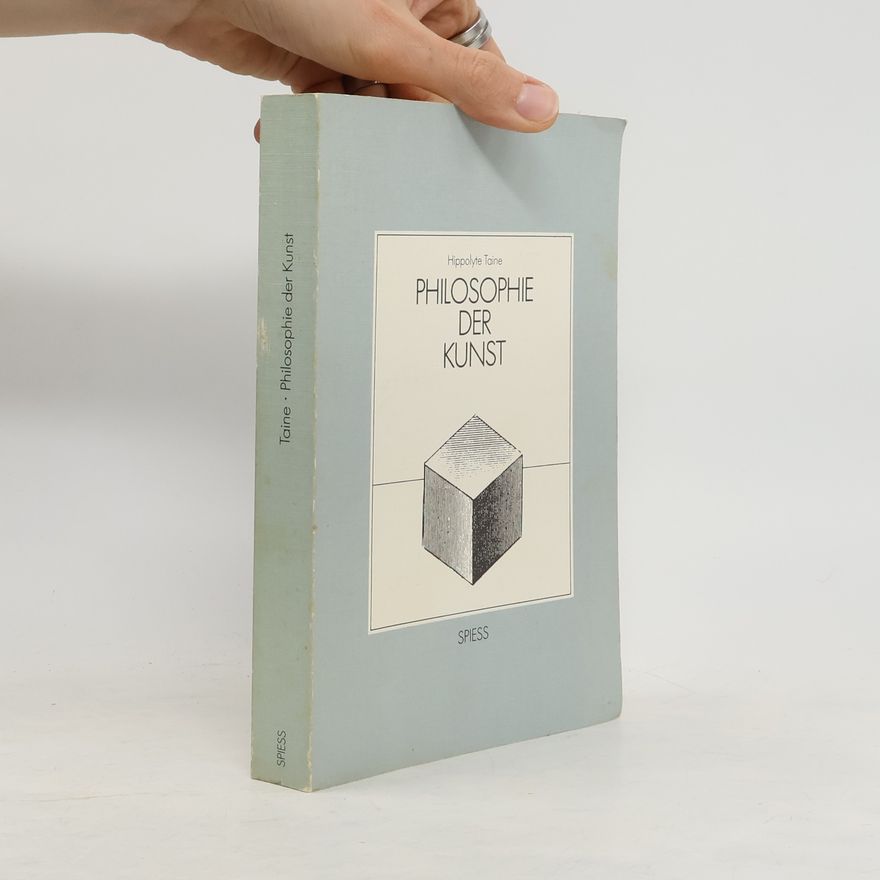 Hipppolyte Taine Philosophie der Kunst