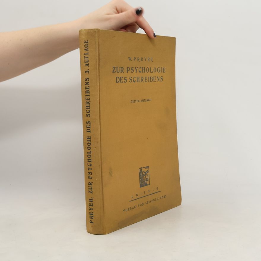 W. Preyer Zur Psychologie des Schreibens