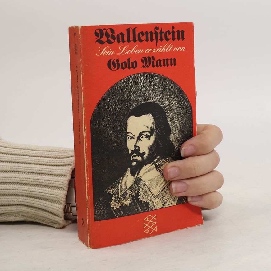 Golo Mann Wallenstein. Sein Leben erzählt 1