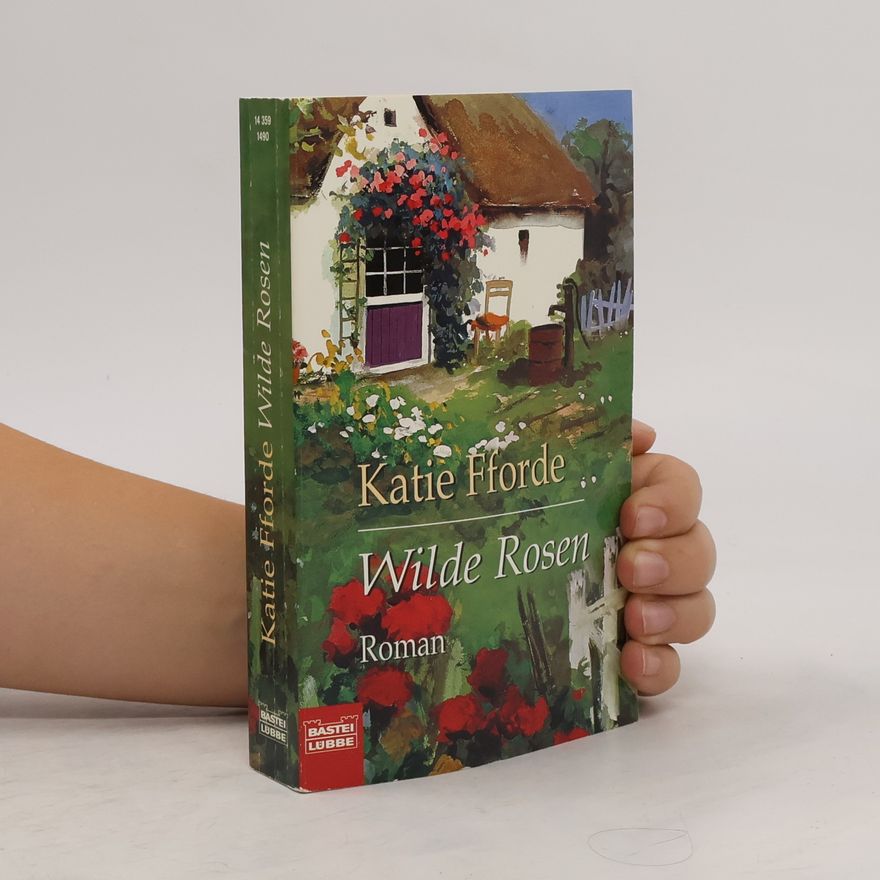 Katie Fforde Wilde Rosen