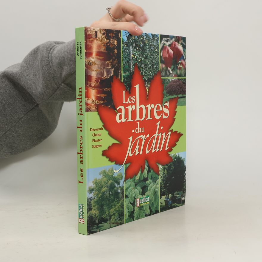 Annette Schreiner Les arbres du jardin