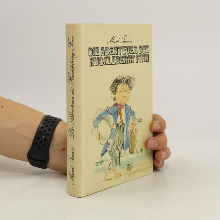 Mark Twain Die Abenteuer des Huckleberry Finn