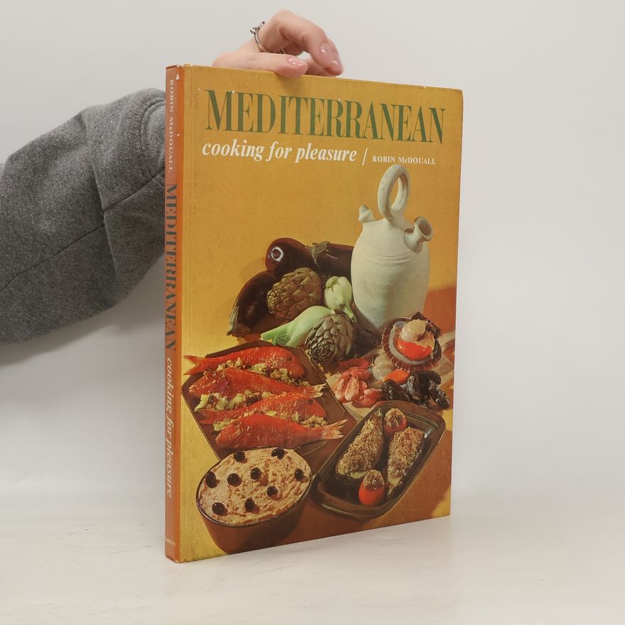 Robin McDouall Mediterranean Cooking for Pleasure