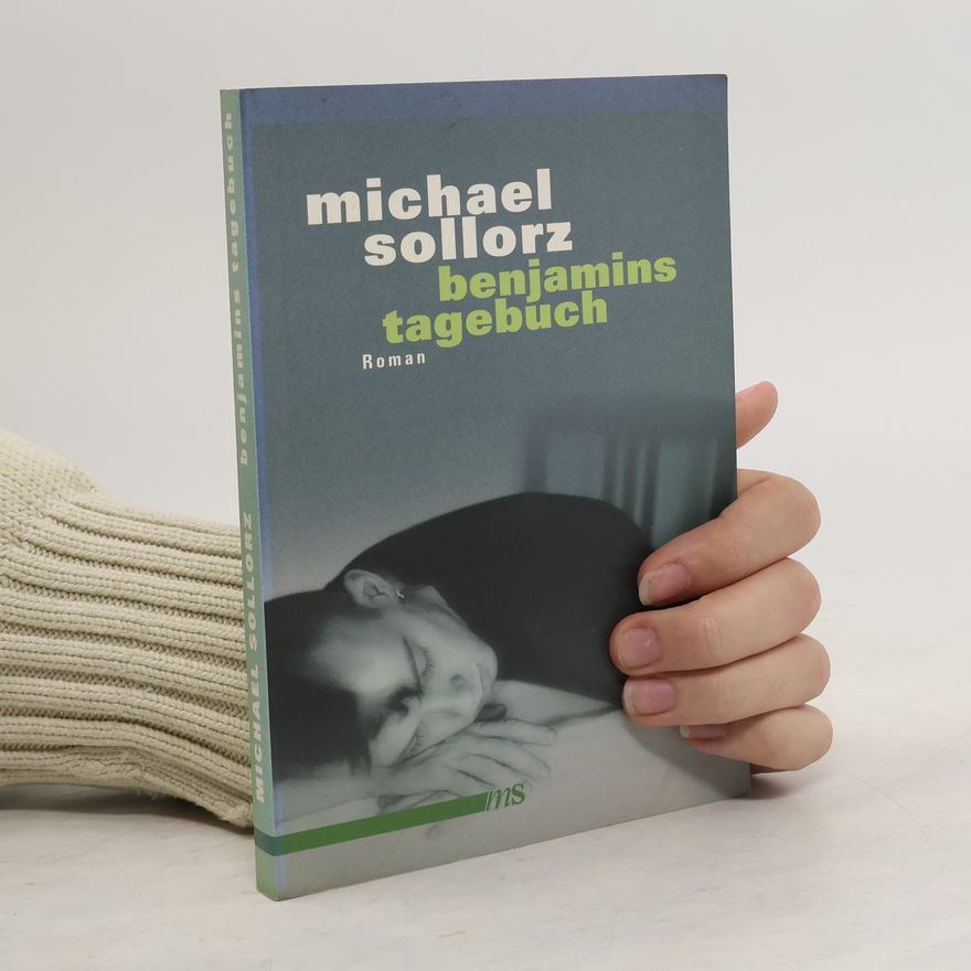 Michael Sollorz Benjamins Tagebuch. Roman