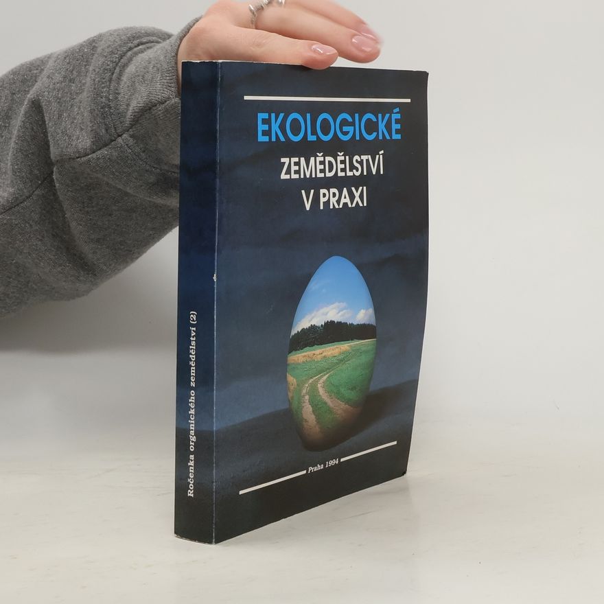 Autorenkollektiv Ekologické zemědělství v praxi