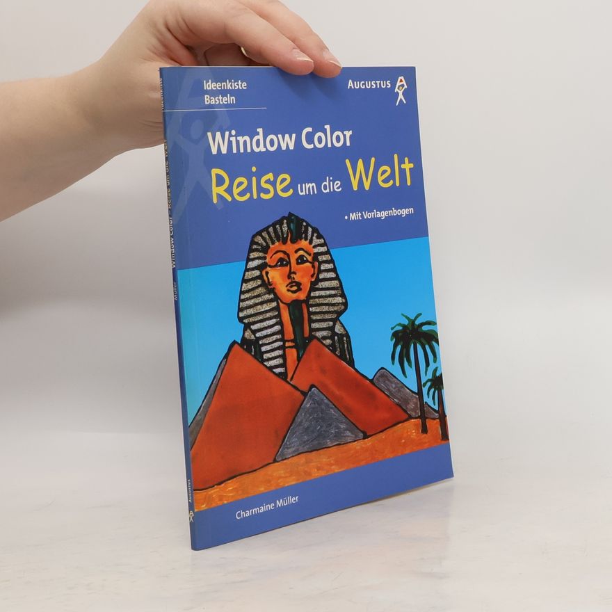 Charmaine Müller Window Color. Reise um die Welt