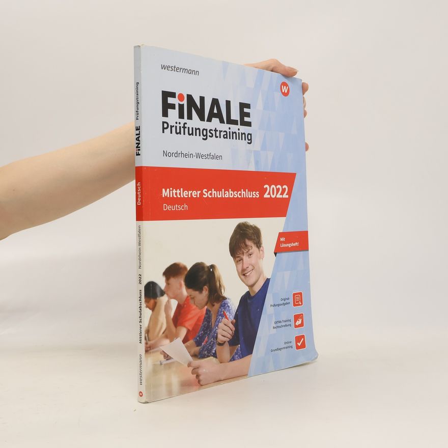 Andrea Heinrichs FiNALE - Prüfungstraining Mittlerer Schulabschluss Nordrhein-Westfalen. Deutsch 2022