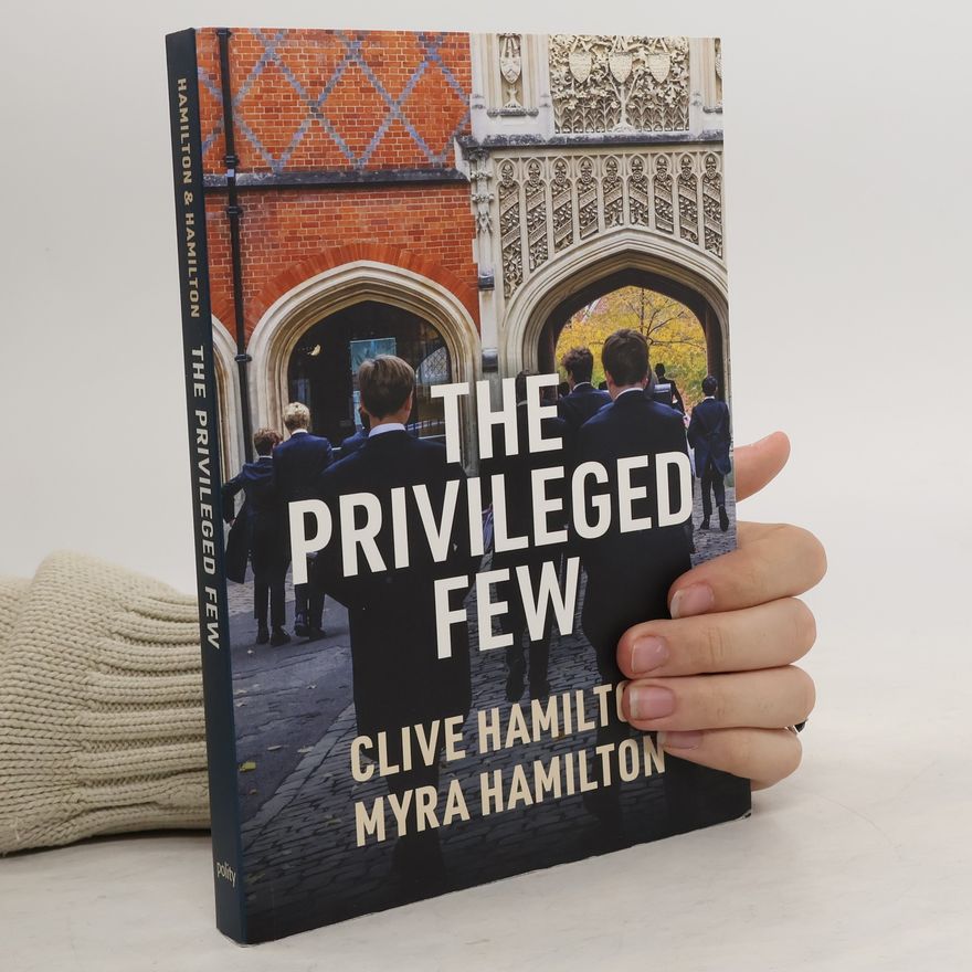 Clive Hamilton The Privileged Few